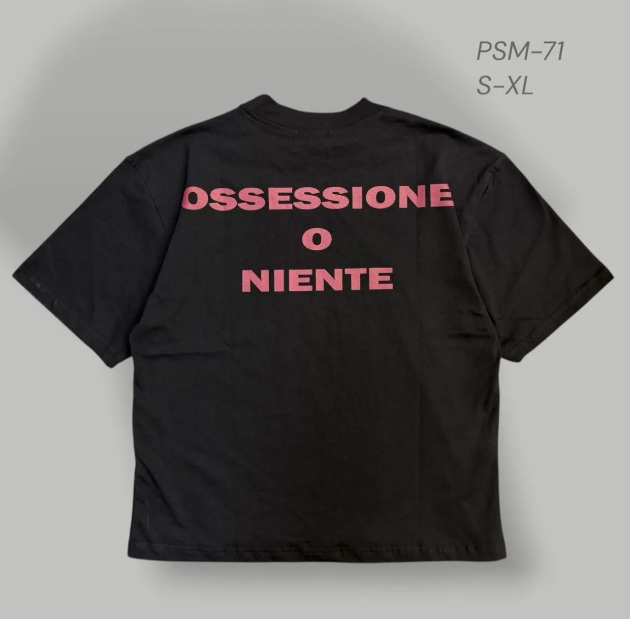 T shirt Ossessione o Niente - PSM-71