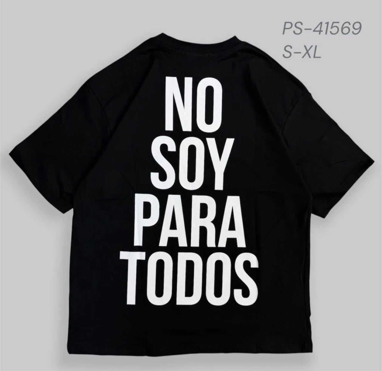 T shirt " No soy para todos" PS-41569
