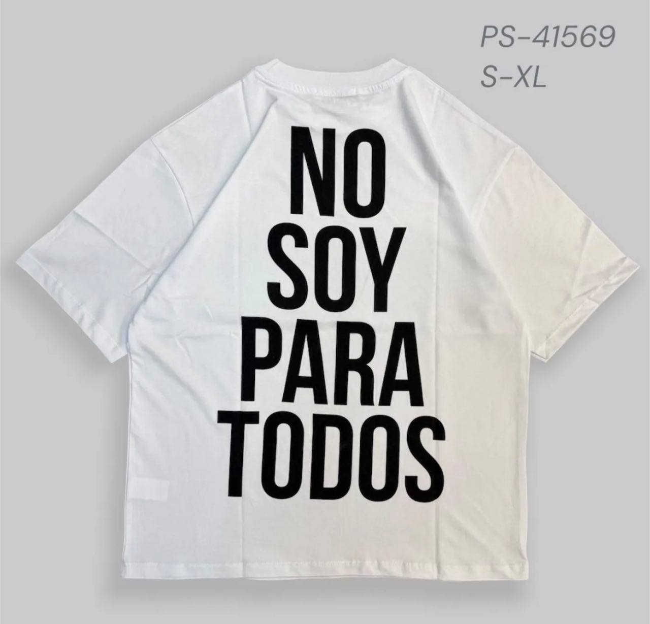 T shirt " No soy para todos" PS-41569