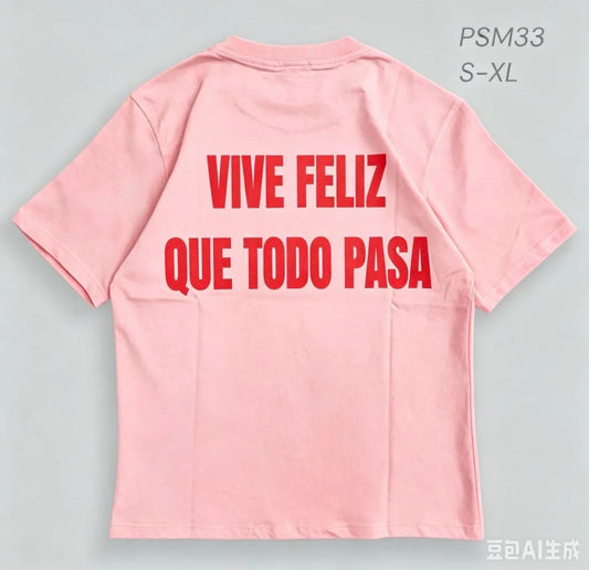 T shirt Vive feliz Limited - PSM33 3.0