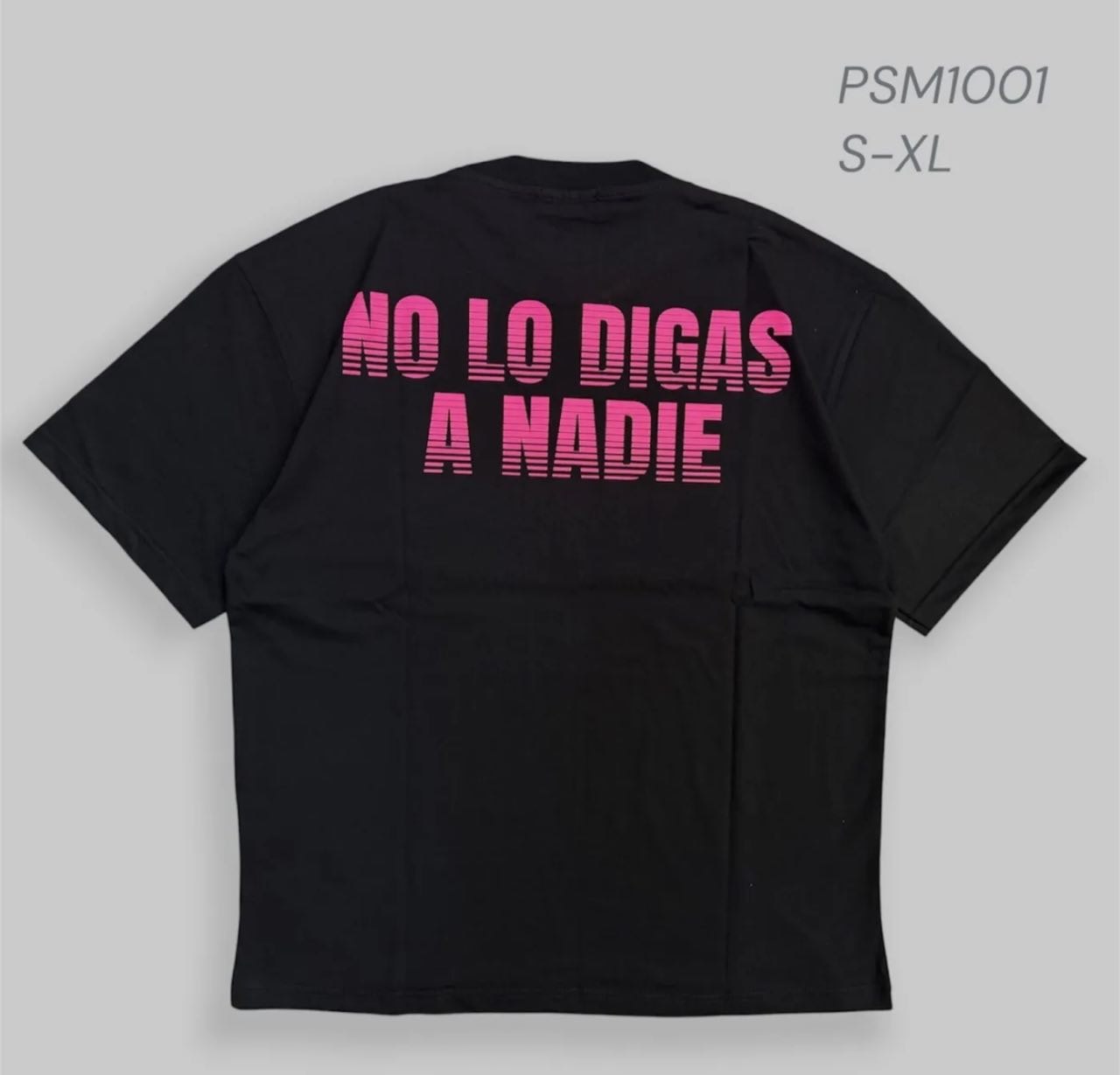 T shirt - No lo digas a nadie PSM1001 -