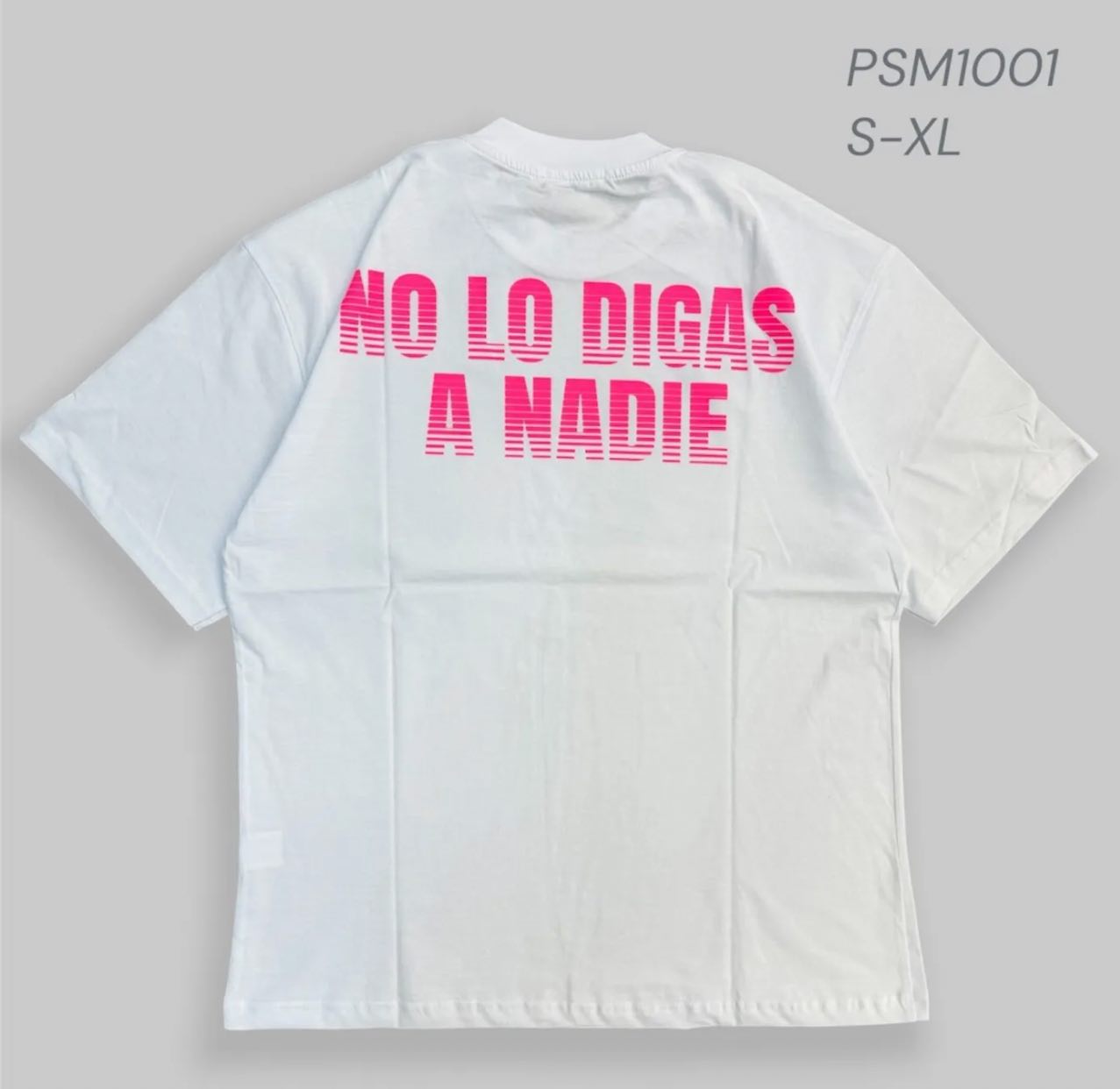 T shirt - No lo digas a nadie PSM1001 -
